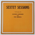 Anderson and Morrell LP Sextet Sessions