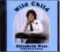 Elizabeth West CD Wild Child