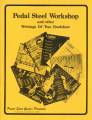 Pedal Steel Workshop and other writings of Tom Bradshaw